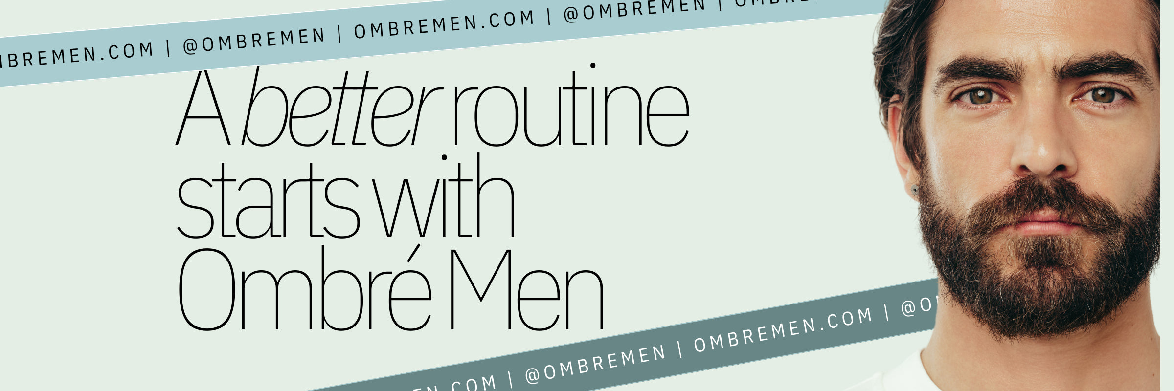 Ombre Men A Better Routine Start
